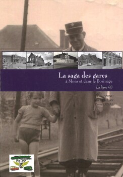 La saga des gares à Mons et dans le Borinage. Ligne 98. (Tome 2)